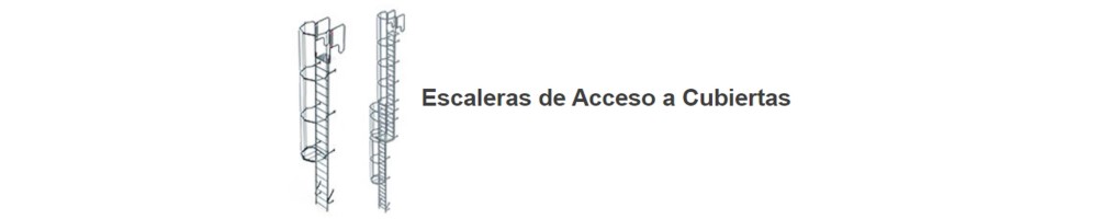 ESCALERAS DE ACCESO A CUBIERTAS